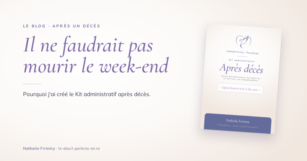 Décès le week-end, témoignage de Nathalie Firminy